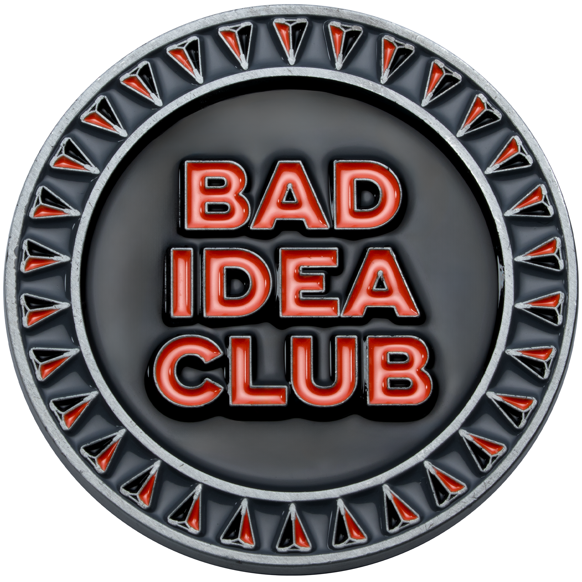 Bad Idea Club challenge coin with red lettering on a black background and a silver border with red and black triangular accents.