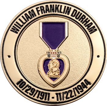Gold challenge coin featuring a Purple Heart military award depiction and text honoring William Franklin Durham with dates 10/29/1911 - 11/22/1944.