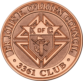 Copper challenge coin for Fr John E. O'Brien Council 3361 Club, featuring a Knights of Columbus emblem in the center.